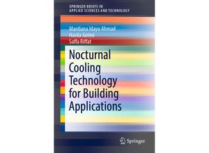 9789811358340 - SpringerBriefs in Applied Sciences and Technology   Nocturnal Cooling Technology for Building Applications - Mardiana Idayu Ahmad Hasila Jarimi Saffa Riffat Kartoniert (TB)