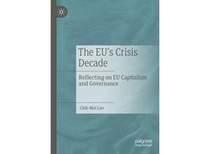 9789811365676 - The EUs Crisis Decade - Chih-Mei Luo Kartoniert (TB)