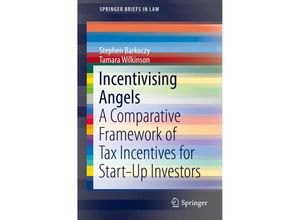 9789811366314 - SpringerBriefs in Law   Incentivising Angels - Stephen Barkoczy Tamara Wilkinson Kartoniert (TB)