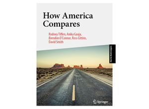 9789811395819 - How the World Compares   How America Compares - Rodney Tiffen Anika Gauja Brendon OConnor Ross Gittins David Smith Kartoniert (TB)