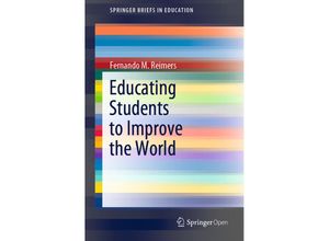 9789811538865 - SpringerBriefs in Education   Educating Students to Improve the World - Fernando M Reimers Kartoniert (TB)