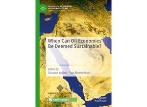 9789811557309 - The Political Economy of the Middle East   When Can Oil Economies Be Deemed Sustainable? Kartoniert (TB)