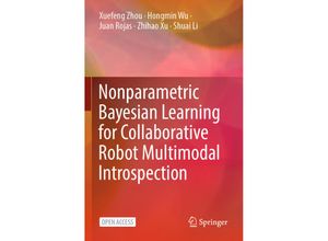 9789811562655 - Nonparametric Bayesian Learning for Collaborative Robot Multimodal Introspection - Xuefeng Zhou Hongmin Wu Juan Rojas Zhihao Xu Shuai Li Kartoniert (TB)