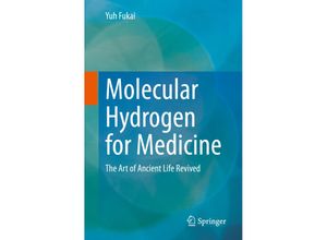 9789811571565 - Molecular Hydrogen for Medicine - Yuh Fukai Kartoniert (TB)