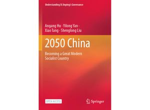 9789811598357 - Understanding Xi Jinpings Governance   2050 China - Angang Hu Yilong Yan Xiao Tang Shenglong Liu Kartoniert (TB)