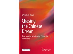 9789811606564 - Chasing the Chinese Dream - William N Brown Kartoniert (TB)