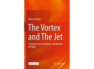 9789811680304 - The Vortex and The Jet - Reiner Decher Kartoniert (TB)