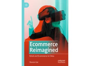 9789811900051 - Ecommerce Reimagined - Sharon Gai Kartoniert (TB)