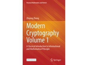 9789811909221 - Financial Mathematics and Fintech   Modern Cryptography Volume 1 - Zhiyong Zheng Kartoniert (TB)