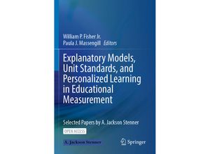 9789811937491 - Explanatory Models Unit Standards and Personalized Learning in Educational Measurement Kartoniert (TB)