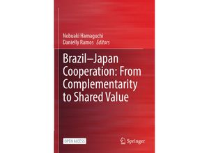 9789811940316 - Brazil-Japan Cooperation From Complementarity to Shared Value Kartoniert (TB)