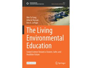 9789811942365 - Sustainable Development Goals Series   The Living Environmental Education - Wei-Ta Fang Arbaat Hassan Ben A LePage Kartoniert (TB)