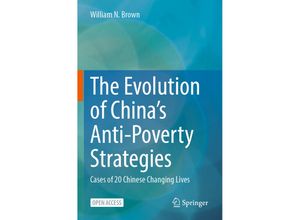 9789811972836 - The Evolution of Chinas Anti-Poverty Strategies - William N Brown Kartoniert (TB)