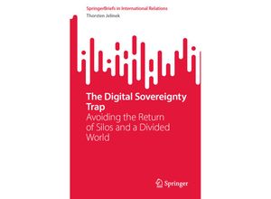 9789811984136 - SpringerBriefs in International Relations   The Digital Sovereignty Trap - Thorsten Jelinek Kartoniert (TB)