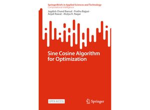 9789811997211 - SpringerBriefs in Applied Sciences and Technology   Sine Cosine Algorithm for Optimization - Jagdish Chand Bansal Prathu Bajpai Anjali Rawat Atulya K Nagar Kartoniert (TB)