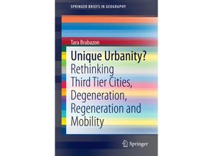 9789812872685 - SpringerBriefs in Geography   Unique Urbanity? - Tara Brabazon Kartoniert (TB)