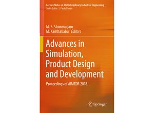 9789813294899 - Lecture Notes on Multidisciplinary Industrial Engineering   Advances in Simulation Product Design and Development Kartoniert (TB)