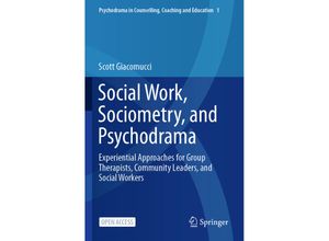 9789813363441 - Social Work Sociometry and Psychodrama - Scott Giacomucci Kartoniert (TB)