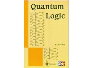 9789814021074 - Series in Discrete Mathematics and Theoretical Computer Science   Quantum Logic - Karl Svozil Kartoniert (TB)