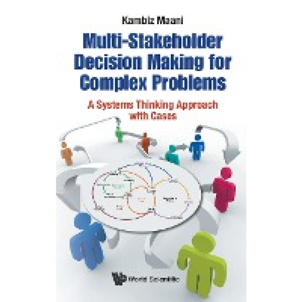 9789814619738 - Maani Kambiz Multi-Stakeholder Decision Making for Complex Problems