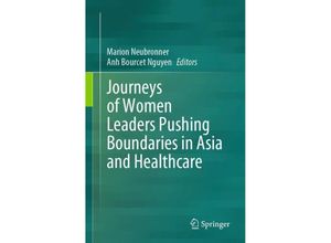 9789819700080 - Journeys of Women Leaders Pushing Boundaries in Asia and Healthcare Kartoniert (TB)