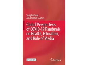 9789819911080 - Global Perspectives of COVID-19 Pandemic on Health Education and Role of Media Kartoniert (TB)