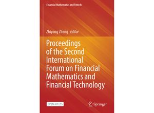 9789819923687 - Financial Mathematics and Fintech   Proceedings of the Second International Forum on Financial Mathematics and Financial Technology Kartoniert (TB)