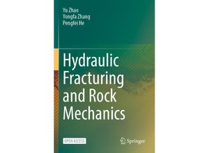 9789819925421 - Hydraulic Fracturing and Rock Mechanics - Yu Zhao Yongfa Zhang Pengfei He Kartoniert (TB) 9789819925421 - Hydraulic Fracturing and Rock Mechanics - Yu Zhao Yongfa Zhang Pengfei He Kartoniert (TB)