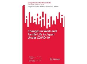 9789819958498 - SpringerBriefs in Population Studies   Changes in Work and Family Life in Japan Under COVID-19 Kartoniert (TB)