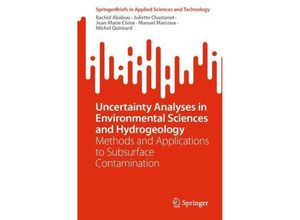 9789819962402 - SpringerBriefs in Applied Sciences and Technology   Uncertainty Analyses in Environmental Sciences and Hydrogeology - Rachid Ababou Juliette Chastanet Jean-Marie Côme Manuel Marcoux Michel Quintard Kartoniert (TB)