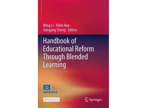 9789819962716 - Handbook of Educational Reform Through Blended Learning Kartoniert (TB)