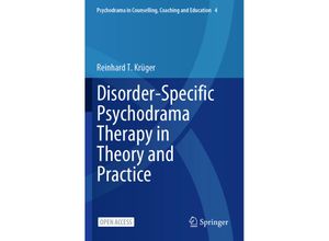 9789819975105 - Disorder-Specific Psychodrama Therapy in Theory and Practice - Reinhard T Krüger Kartoniert (TB)