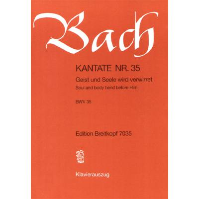 9790004204320 - Kantate 35 Geist und Seele wird verwirret BWV 35