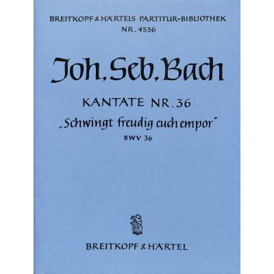 9790004204337 - Kantate 36 Schwingt freudig euch empor BWV 36