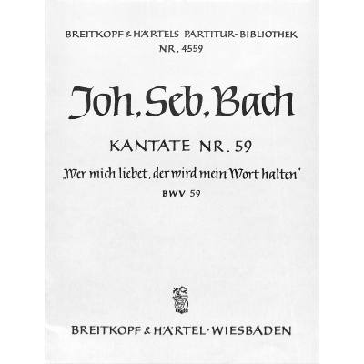 9790004204481 - Kantate 59 wer mich liebet der wird mein Wort halten BWV 59