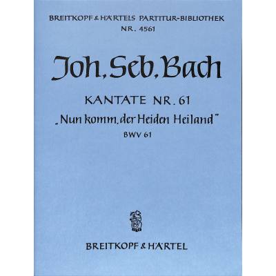 9790004204498 - Kantate 61 nun komm der Heiden Heiland BWV 61