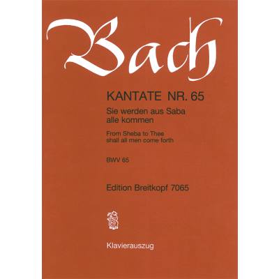 9790004204528 - Kantate 65 Sie werden aus Saba alle kommen BWV 65 9790004204528 - Kantate 65 Sie werden aus Saba alle kommen BWV 65
