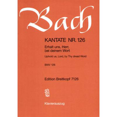 9790004204801 - Kantate 126 Erhalt uns Herr bei deinem Wort BWV 126