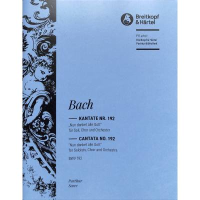9790004205174 - Kantate 192 nun danket alle Gott BWV 192