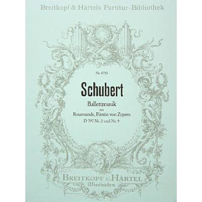 9790004205594 - Ballettmusik (Rosamunde Fürstin von Zypern) D 797 Nr 2 + 9