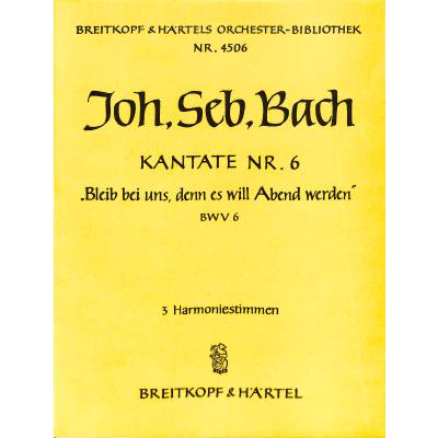 9790004312520 - Kantate 6 bleib bei uns denn es will Abend werden BWV 6