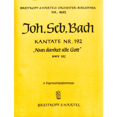 9790004319048 - Kantate 192 nun danket alle Gott BWV 192