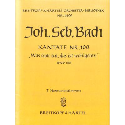 9790004332825 - Kantate 100 Was Gott tut das ist wohlgetan BWV 100