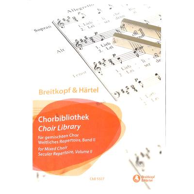 9790004412572 - Chorbibliothek | Weltliches Repertoire 2