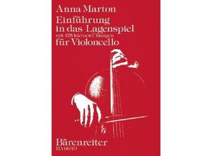 9790006481491 - Einführung in das Lagenspiel für Violoncello - Anna Marton Kartoniert (TB)