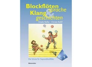 9790006500611 - Blockflötensprache und Klanggeschichten Die Schule für SopranblockflöteBd1 - Gisela Rothe Christa Rahlf Kartoniert (TB)