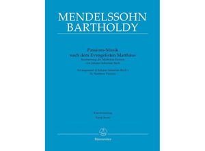 9790006574674 - Passions-Musik nach dem Evangelisten Matthäus -Bearbeitung der Matthäus-Passion von Johann Sebastian Bach- - Johann Sebastian Bach Kartoniert (TB)