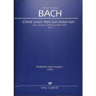 9790007041816 - Kantate 7 Christ unser Herr zum Jordan kam BWV 7