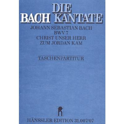 9790007041830 - Kantate 7 Christ unser Herr zum Jordan kam BWV 7