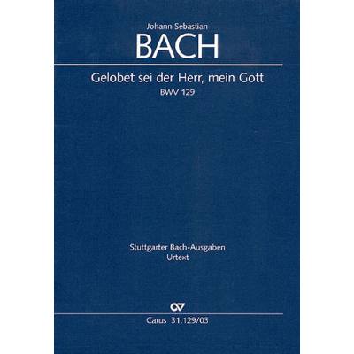 9790007059712 - Kantate 129 gelobet sei der Herr mein Gott BWV 129
